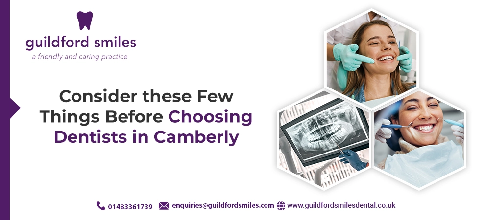 Dentist in Camberley – General, Cosmetic and Emergency Dental Care Services