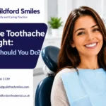 Severe Toothache at Night: What Should You Do?